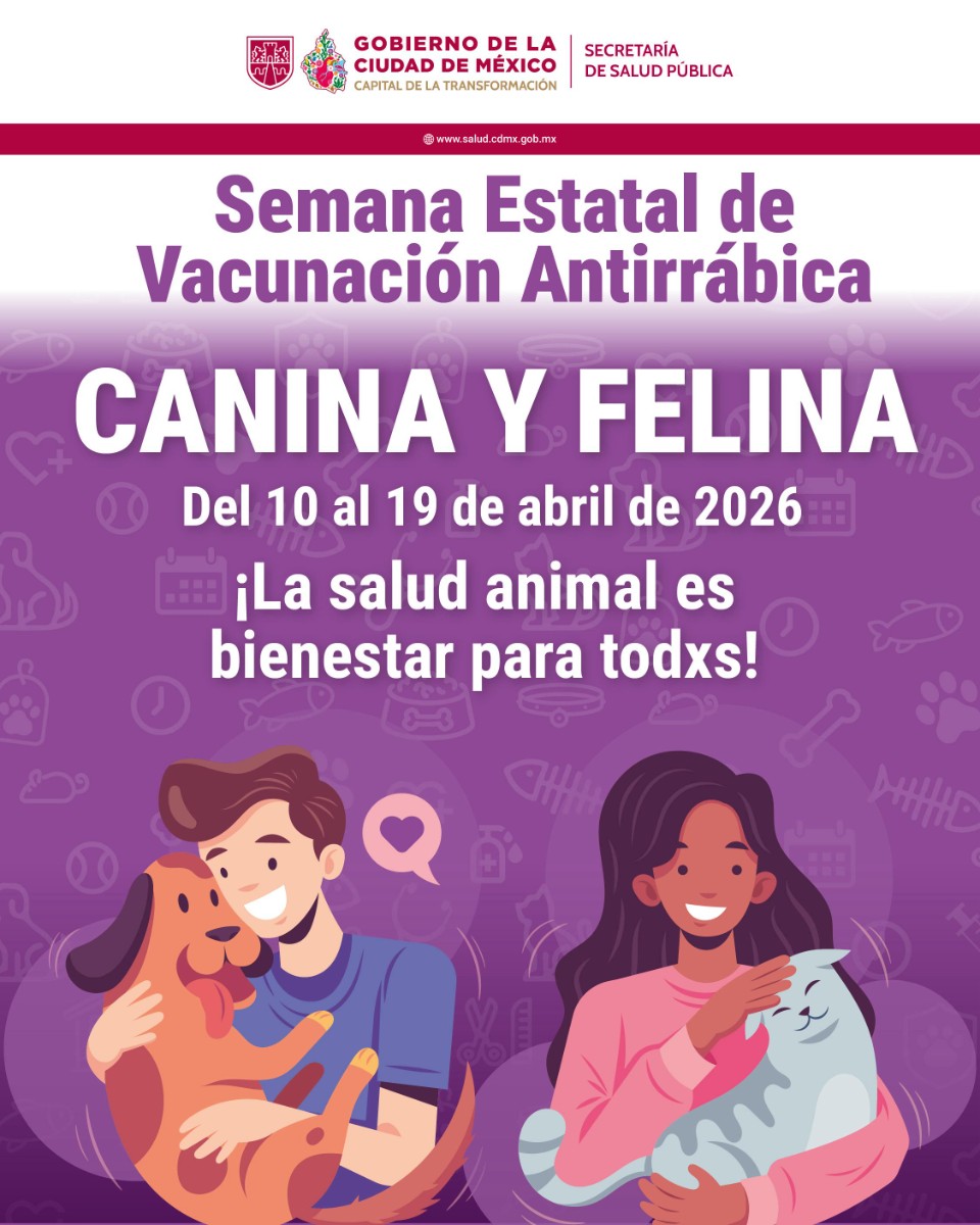 ARRANCA CAMPAÑA MASIVA DE VACUNACIÓN ANTIRRÁBICA PARA PERROS Y GATOS EN CDMX