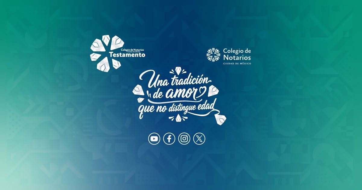 ARRANCA EL MES DEL TESTAMENTO: CDMX LANZA CAMPAÑA “EL TESTAMENTO, UNA TRADICIÓN DE AMOR QUE NO DISTINGUE EDAD”
