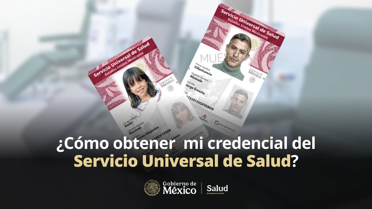 ASÍ PUEDES OBTENER TU CREDENCIAL DEL SERVICIO UNIVERSAL DE SALUD