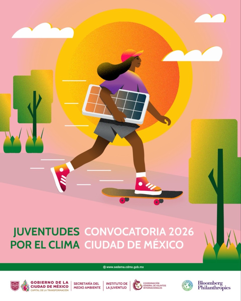 ¿TIENES UNA IDEA PARA CUIDAR EL PLANETA? LA CDMX PUEDE AYUDARTE A HACERLA REALIDAD